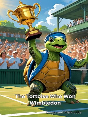 cover image of The Tortoise Who Won Wimbledon